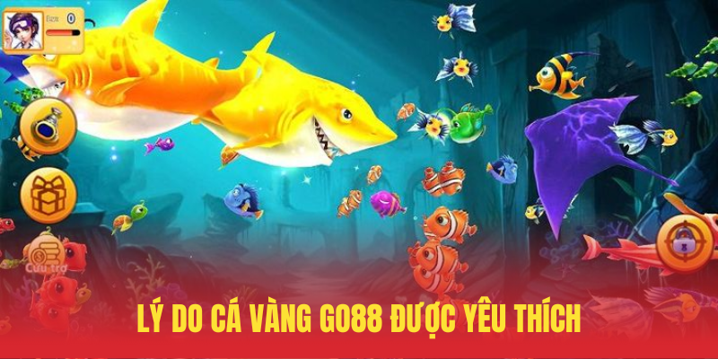 Ly Do Ca Vang GO88 Duoc Yeu Thich