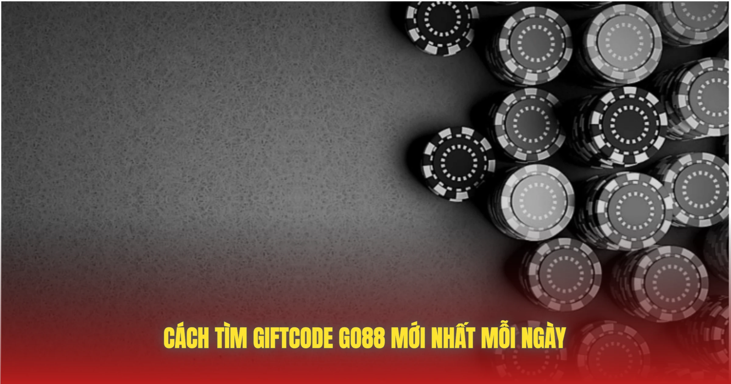 Cách Tìm Giftcode GO88 Mới Nhất Mỗi Ngày
