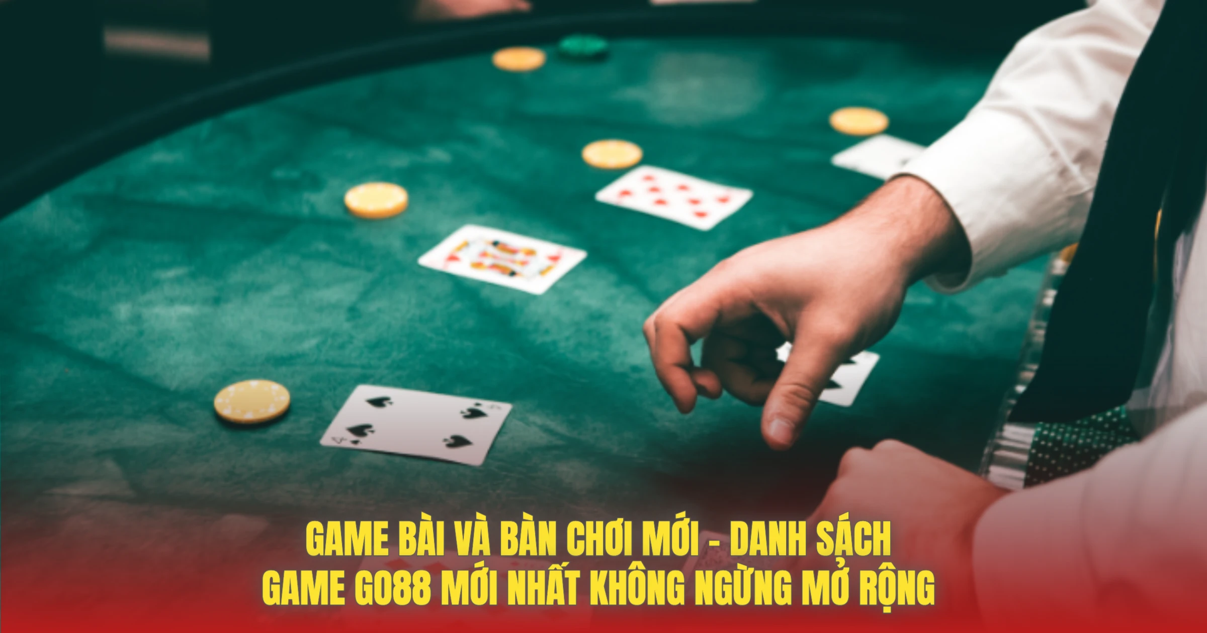 Game Bài Và Bàn Chơi Mới – Danh Sách Game GO88 Mới Nhất Không Ngừng Mở Rộng