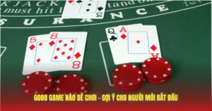 go88 game nao de choi goi y cho nguoi moi bat dau