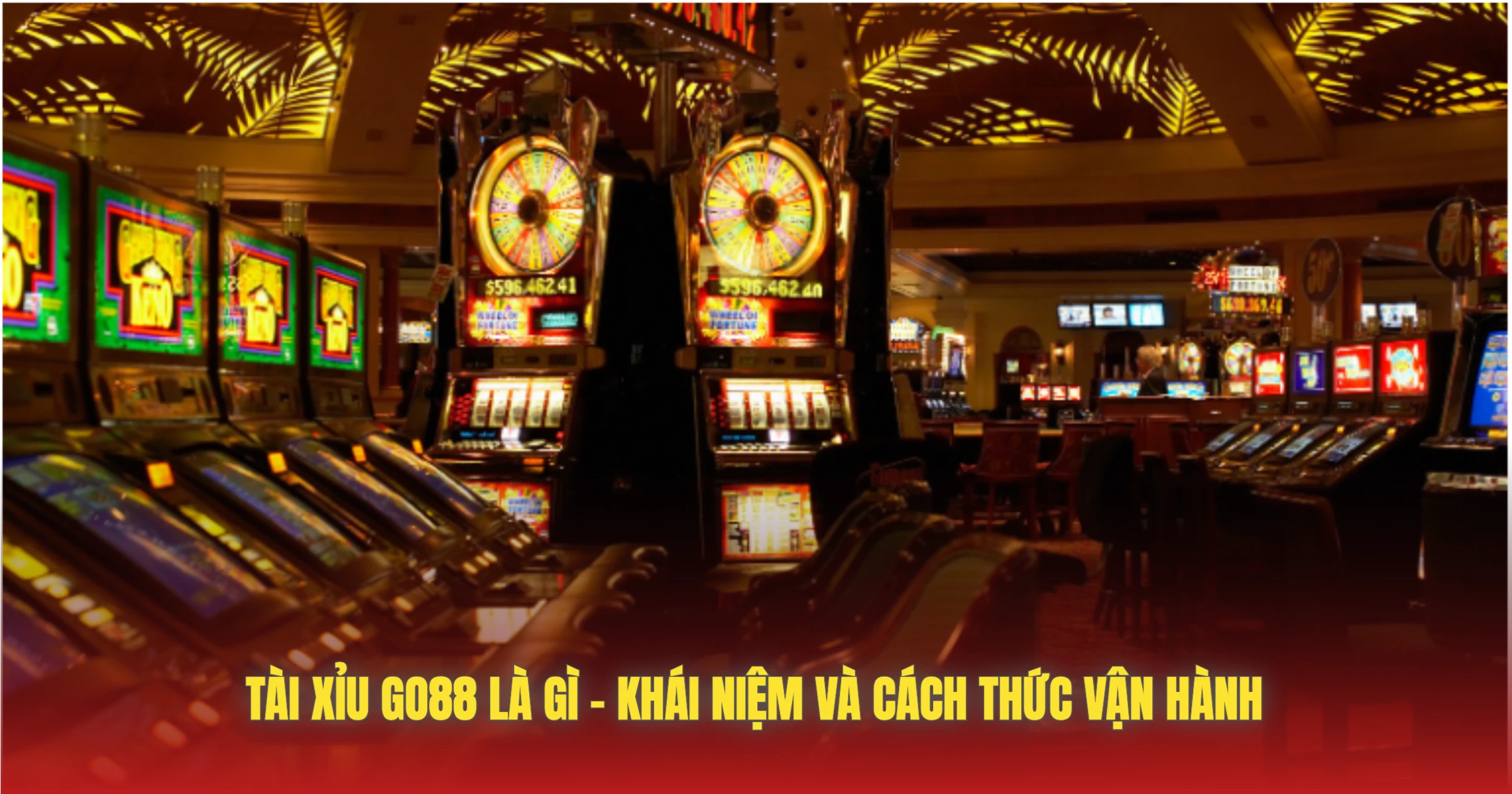 Tài Xỉu GO88 Là Gì – Khái Niệm Và Cách Thức Vận Hành