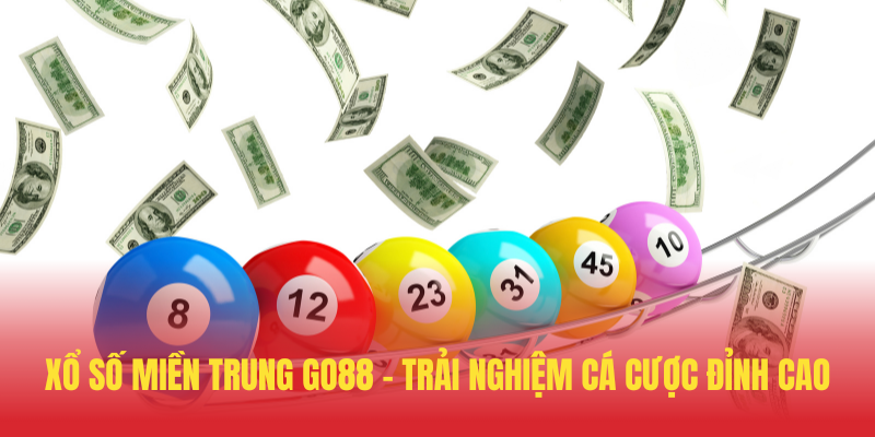 Xo So Mien Trung GO88 – Trai Nghiem Ca Cuoc Dinh Cao